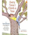every time I climb a tree