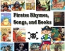 Pirates books, rhymes, and songs for kids