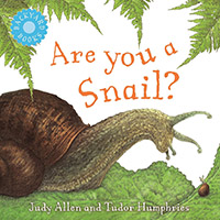 Are You a Snail? Picture Book