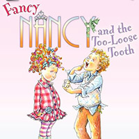 Fancy Nancy and the Too-Loose Tooth
