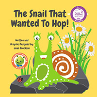 The Snail That Wanted To Hop! Picture Book