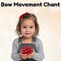 Bows Preschool Movement Chant Bows Preschool Movement Chant