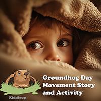 Groundhog Day preschool Movement Story and Activity