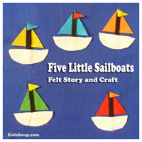 Preschool, Kindergarten Five Little Sailboats Felt Story