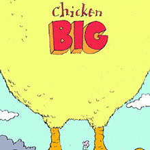 Chicken Big - Chicken and Eggs Picture book for children