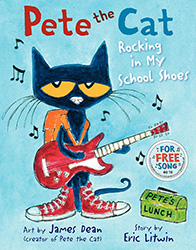 Pete the Cat: Rocking in My School Shoes: A Back to School