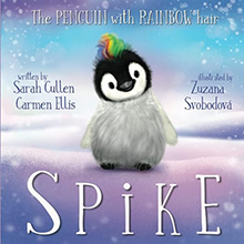 Spike: The Penguin with the Rainbow Hair - Penguin Picture book for children