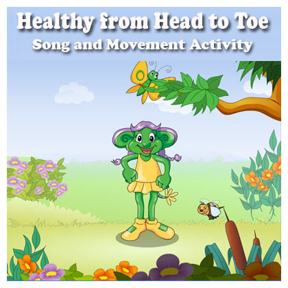 Healthy from Head to Toe Song and Movement Activity for preschool
